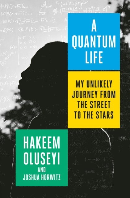 Joshua Horwitz, Hakeem Oluseyi - Quantum Life, E-bok