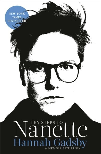 Hannah Gadsby - Ten Steps to Nanette, Häftad