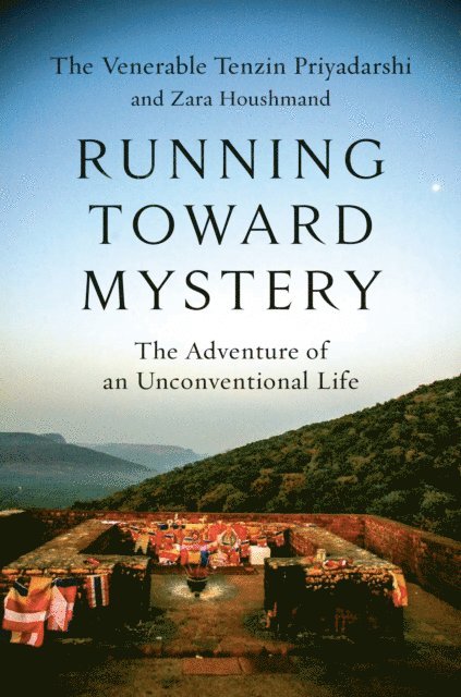 Zara Houshmand, Tenzin Priyadarshi - Running Toward Mystery, E-bok