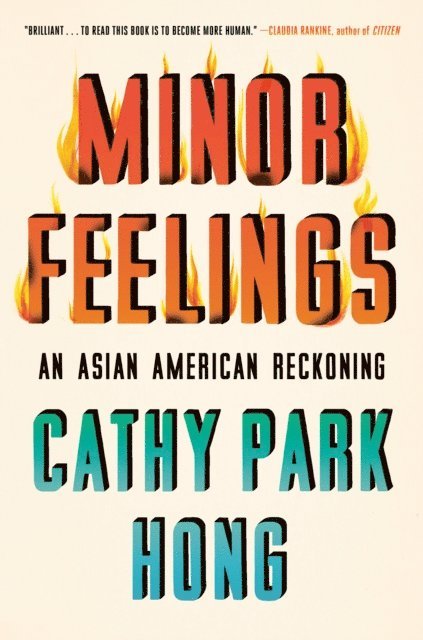 Cathy Park Hong - Minor Feelings, E-bok