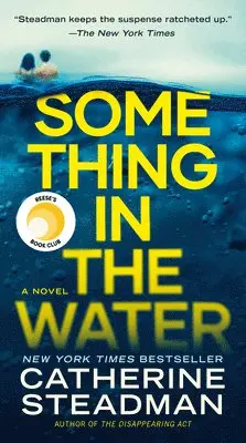 Catherine Steadman - Something in the Water: Reese's Book Club. Tillgänglighet: Lägg i varukorg