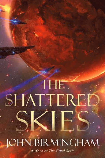 John Birmingham - Shattered Skies, E-bok