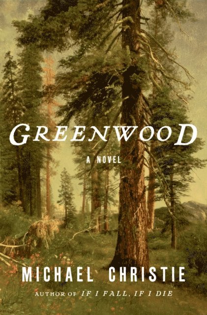 Michael Christie - Greenwood, E-bok
