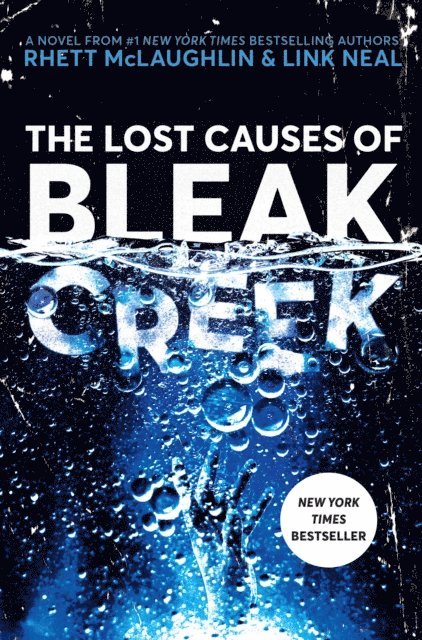 Link Neal, Rhett McLaughlin - Lost Causes of Bleak Creek, E-bok