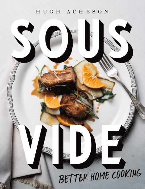 Hugh Acheson - Sous Vide, E-bok