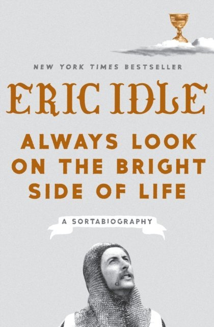 Eric Idle - Always Look on the Bright Side of Life, E-bok