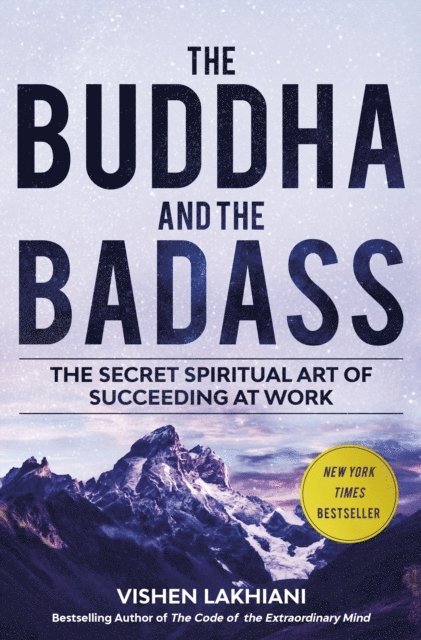 Vishen Lakhiani - Buddha and the Badass, E-bok