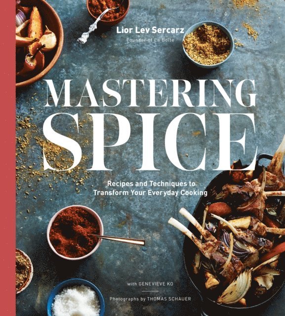 Genevieve Ko, Lior Lev Sercarz - Mastering Spice, E-bok