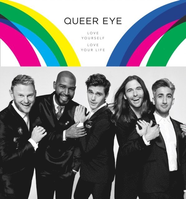Karamo Brown, Bobby Berk, Jonathan Van Ness, Tan France, Antoni Porowski - Queer Eye, E-bok