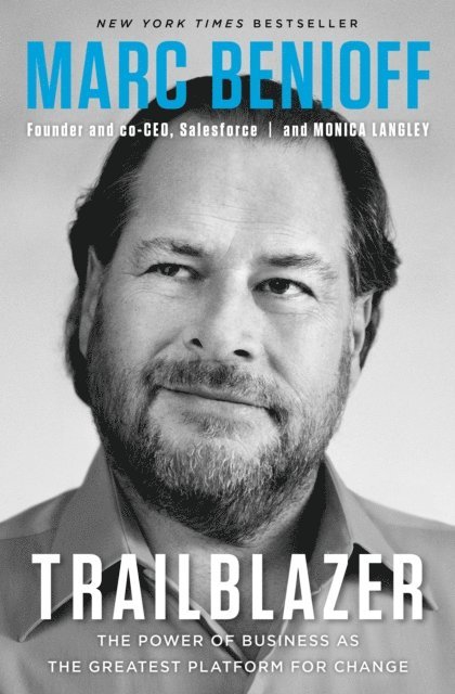 Monica Langley, Marc Benioff - Trailblazer, E-bok