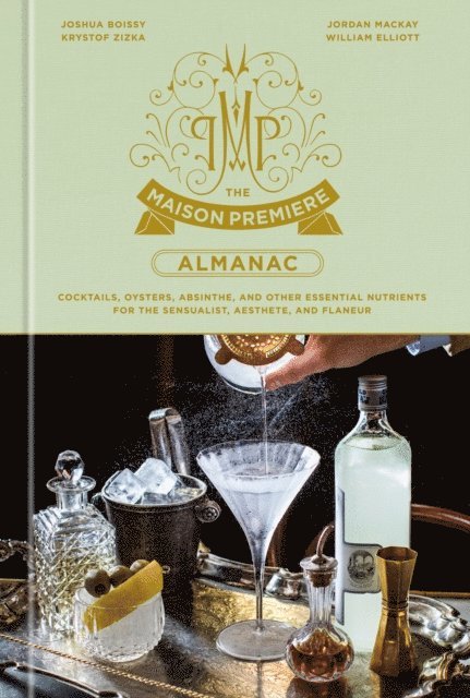 Jordan Mackay, Krystof Zizka, Joshua Boissy - Maison Premiere Almanac, E-bok