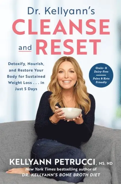 ND Kellyann Petrucci, MS - Dr. Kellyann's Cleanse and Reset, E-bok. Tillgänglighet: Lägg i varukorg