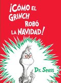 Cmo El Grinch Rob La Navidad! (How the Grinch Stole Christmas Spanish Edition)