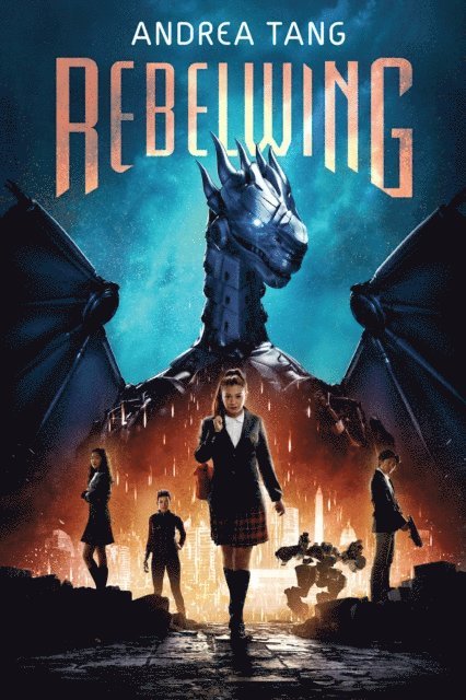 Andrea Tang - Rebelwing, E-bok