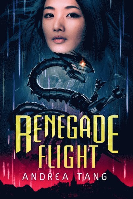 Andrea Tang - Renegade Flight, E-bok