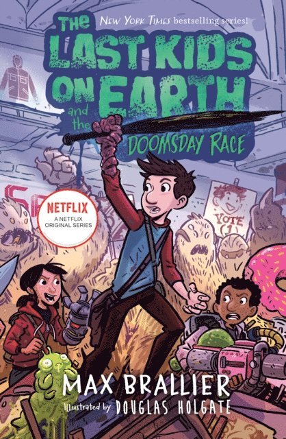 Max Brallier - Last Kids on Earth and the Doomsday Race, E-bok