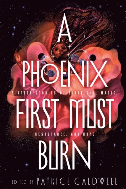 Patrice Caldwell - Phoenix First Must Burn, E-bok