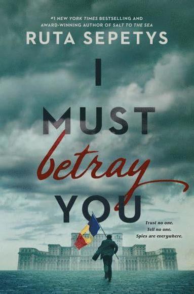 Ruta Sepetys - I Must Betray You, Häftad
