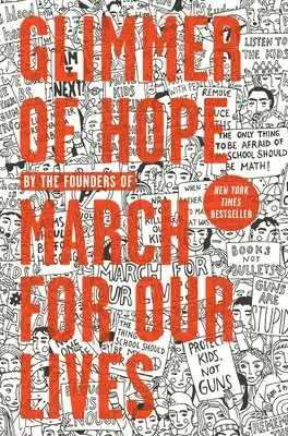 The March for Our Lives Founders - Glimmer of Hope: How Tragedy Sparked a Movement, Inbunden. Tillgänglighet: Lägg i varukorg