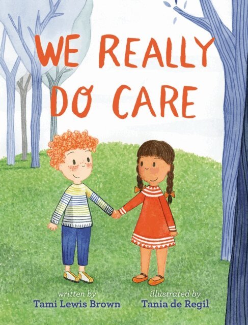 Tania de Regil, Tami Lewis Brown - We Really Do Care, E-bok