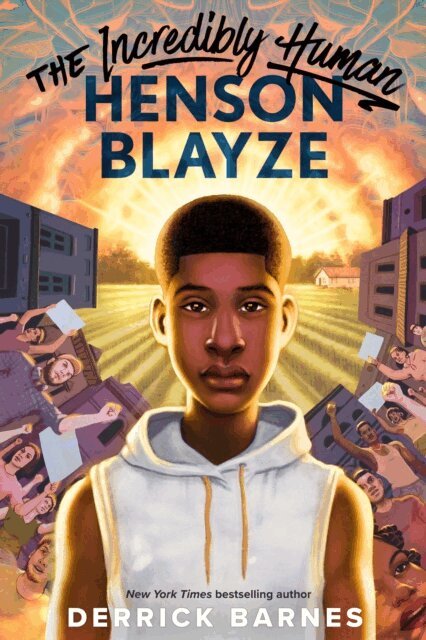 Derrick Barnes - Incredibly Human Henson Blayze, E-bok