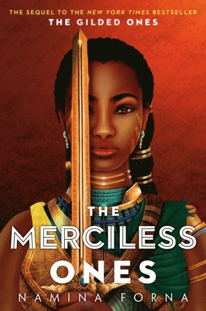 Namina Forna - Gilded Ones #2: The Merciless Ones, E-bok