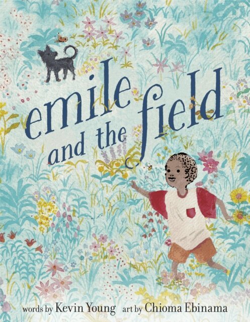 Kevin Young - Emile and the Field, E-bok