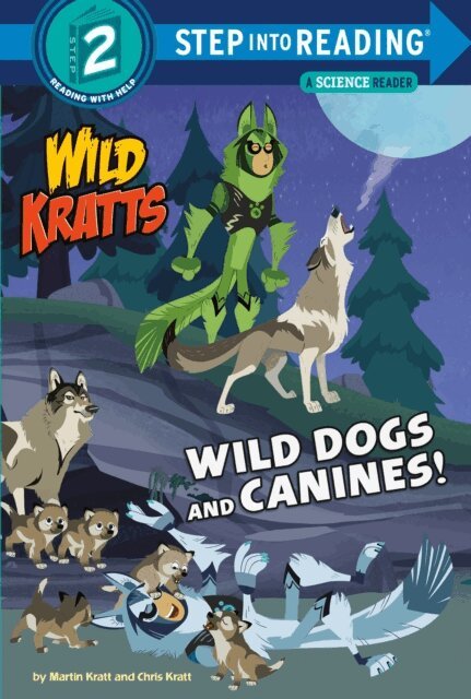 Chris Kratt, Martin Kratt - Wild Dogs and Canines! (Wild Kratts), E-bok