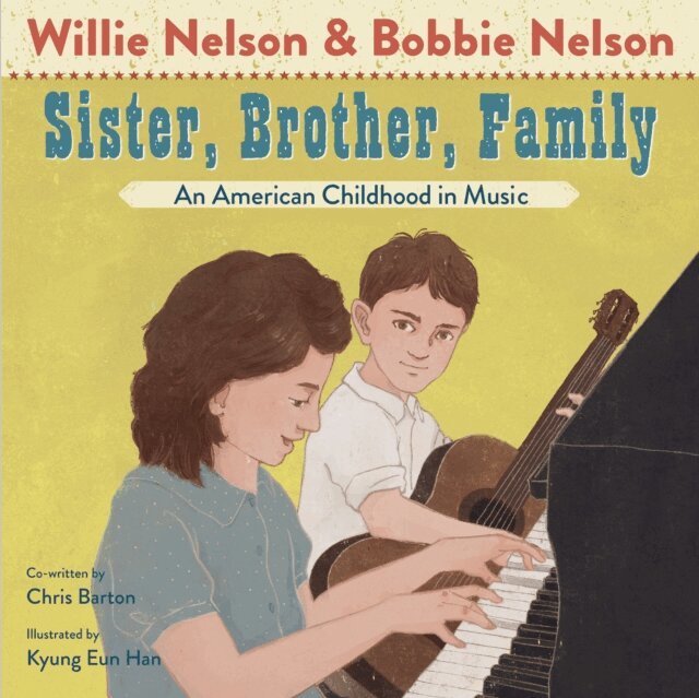Chris Barton, Bobbie Nelson, Willie Nelson - Sister, Brother, Family, E-bok