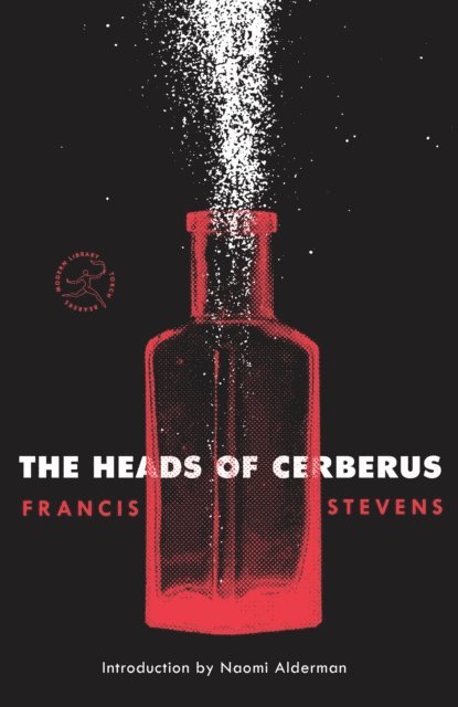 Francis Stevens - Heads of Cerberus, E-bok
