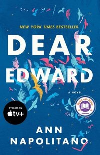 Dear Edward: A Read with Jenna Pick