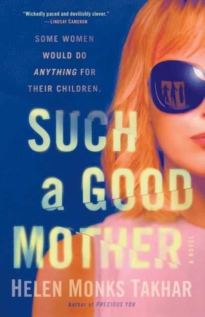 Helen Monks Takhar - Such a Good Mother, E-bok