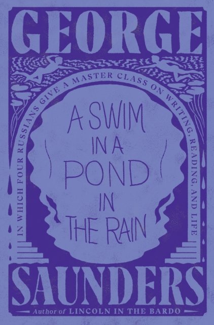 George Saunders - Swim in a Pond in the Rain, E-bok