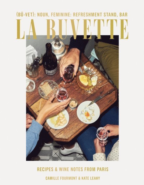 Kate Leahy, Camille Fourmont - La Buvette, E-bok