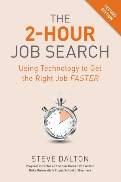 Steve Dalton - 2-Hour Job Search, Third Edition, E-bok. Tillgänglighet: Lägg i varukorg