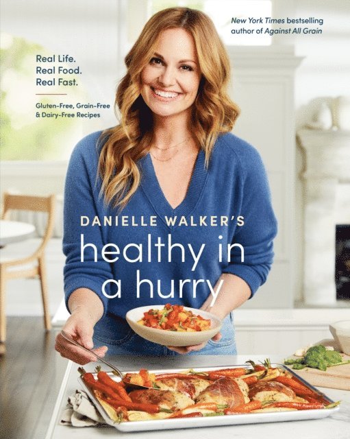 Danielle Walker - Danielle Walker's Healthy in a Hurry, E-bok