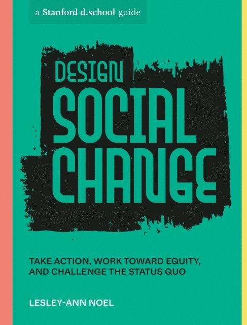 Lesley-Ann Noel - Design Social Change, E-bok