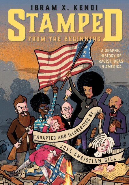 Joel Christian Gill, Ibram X. Kendi - Stamped from the Beginning [Graphic Edition], E-bok