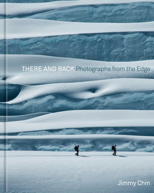 Jimmy Chin - There and Back, E-bok
