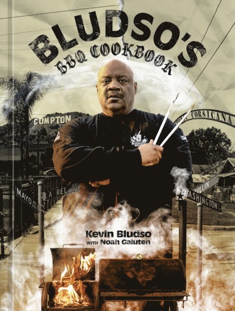 Kevin Bludso - Bludso's BBQ Cookbook, E-bok