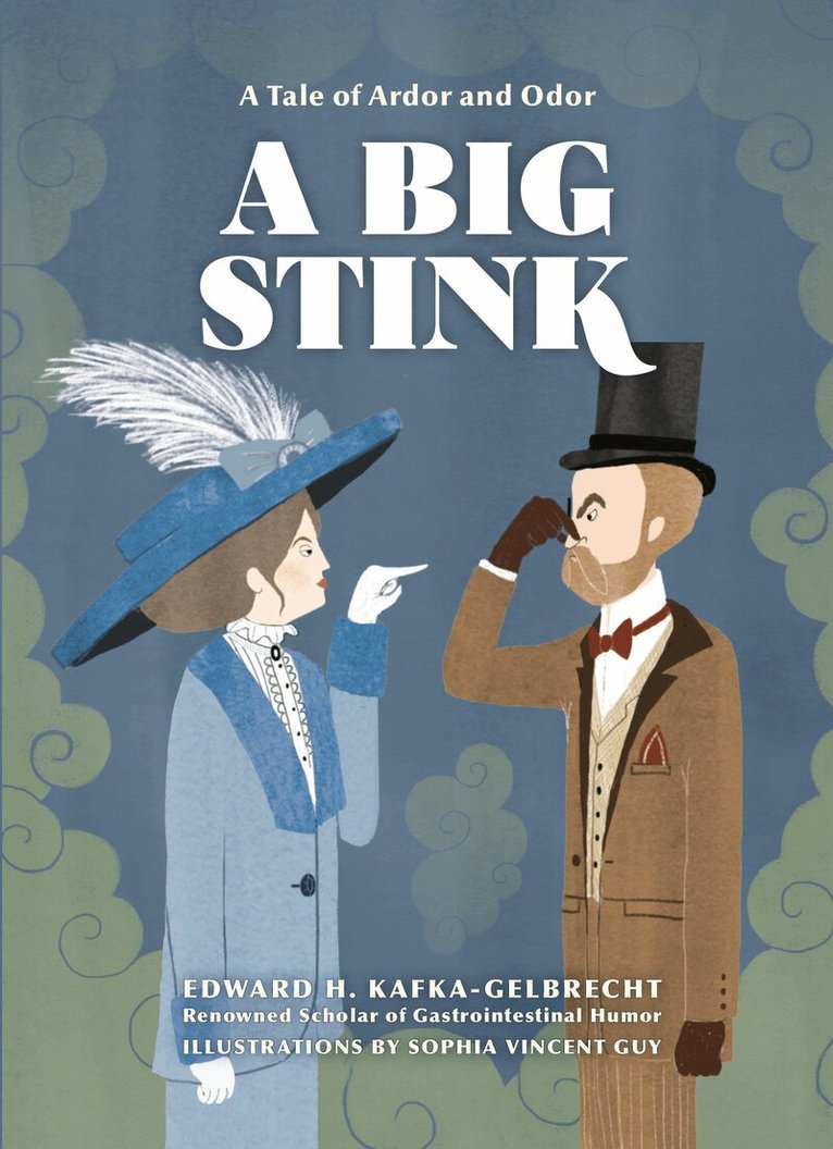 Edward H. Kafka-Gelbrecht, Sophia Vincent Guy - Big Stink, Inbunden. Tillgänglighet: Lägg i varukorg