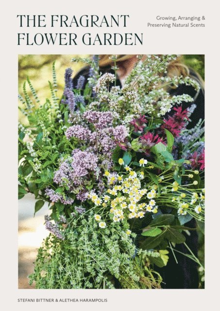 Alethea Harampolis, Stefani Bittner - Fragrant Flower Garden, E-bok