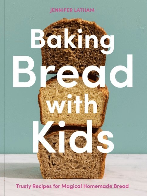 Jennifer Latham - Baking Bread with Kids, E-bok