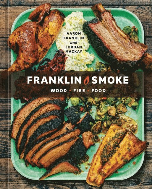 Jordan Mackay, Aaron Franklin - Franklin Smoke, E-bok