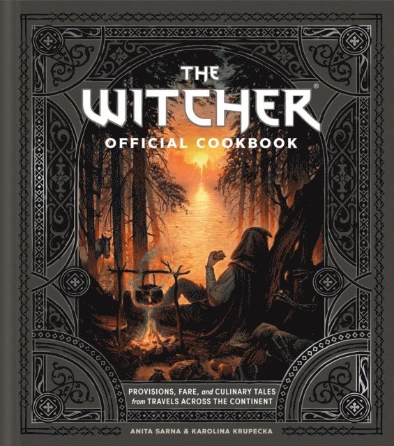 Karolina Krupecka, Anita Sarna - Witcher Official Cookbook, E-bok