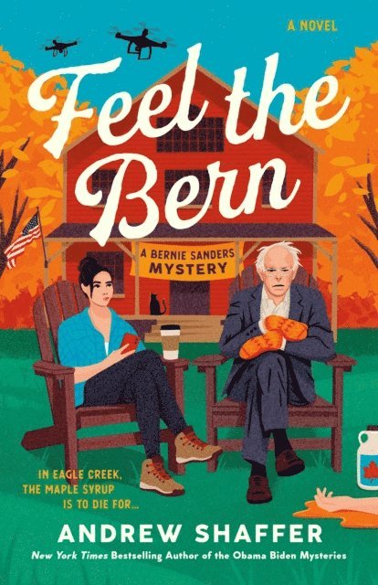 Andrew Shaffer - Feel the Bern, E-bok