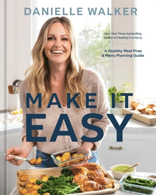 Danielle Walker - Make It Easy, E-bok