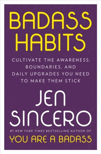 Jen Sincero - Badass Habits, E-bok