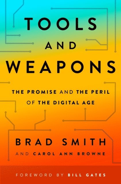 Carol Ann Browne, Brad Smith - Tools and Weapons, E-bok