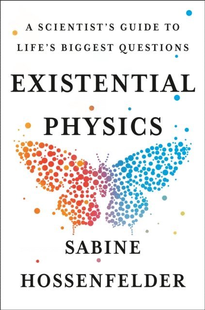 Sabine Hossenfelder - Existential Physics, E-bok